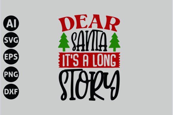 Dear Santa It’s a Long Story Graphics