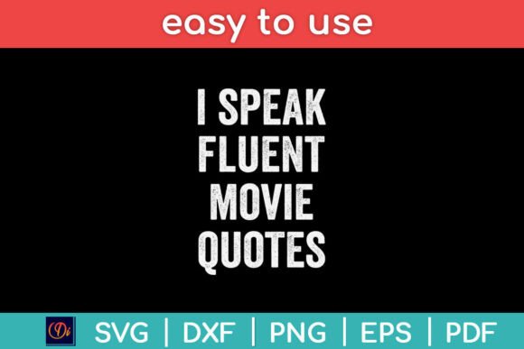 I Speak Fluent Movie Quotes Funny Film