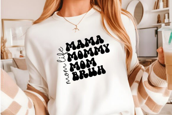 Mama Mommy Mom Bruh Svg for Crafts and Graphics