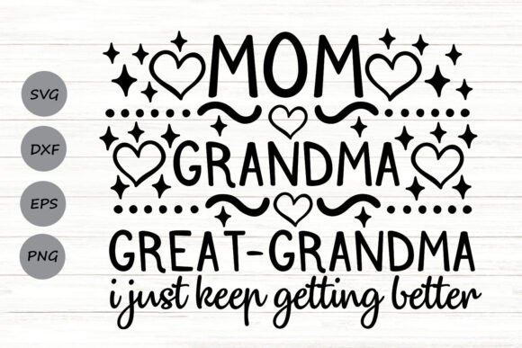 Mom Grandma Great Grandma Svg Graphics for Crafts