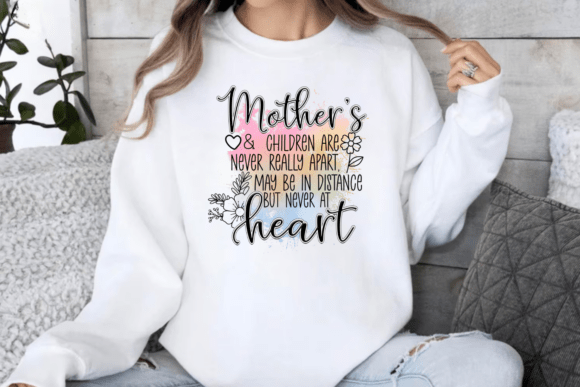 Mother s and Children Are Never Really a