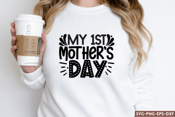 My 1st Mother’s Day SVG for Crafts and Graphics