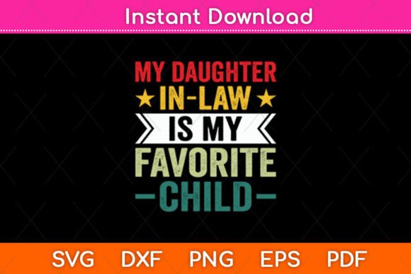 My Daughter In Law Is My Favorite Child Graphics for Local Business