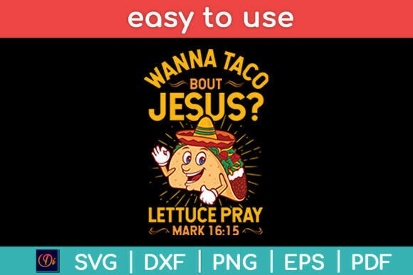 Wanna Taco Bout Jesus Funny Christian Graphics for Local Business Branding